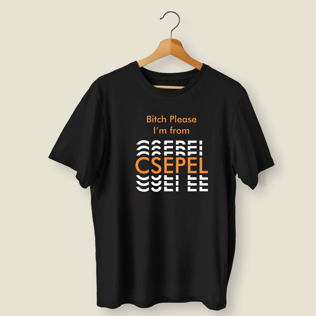 Bitch Please - Csepel - póló