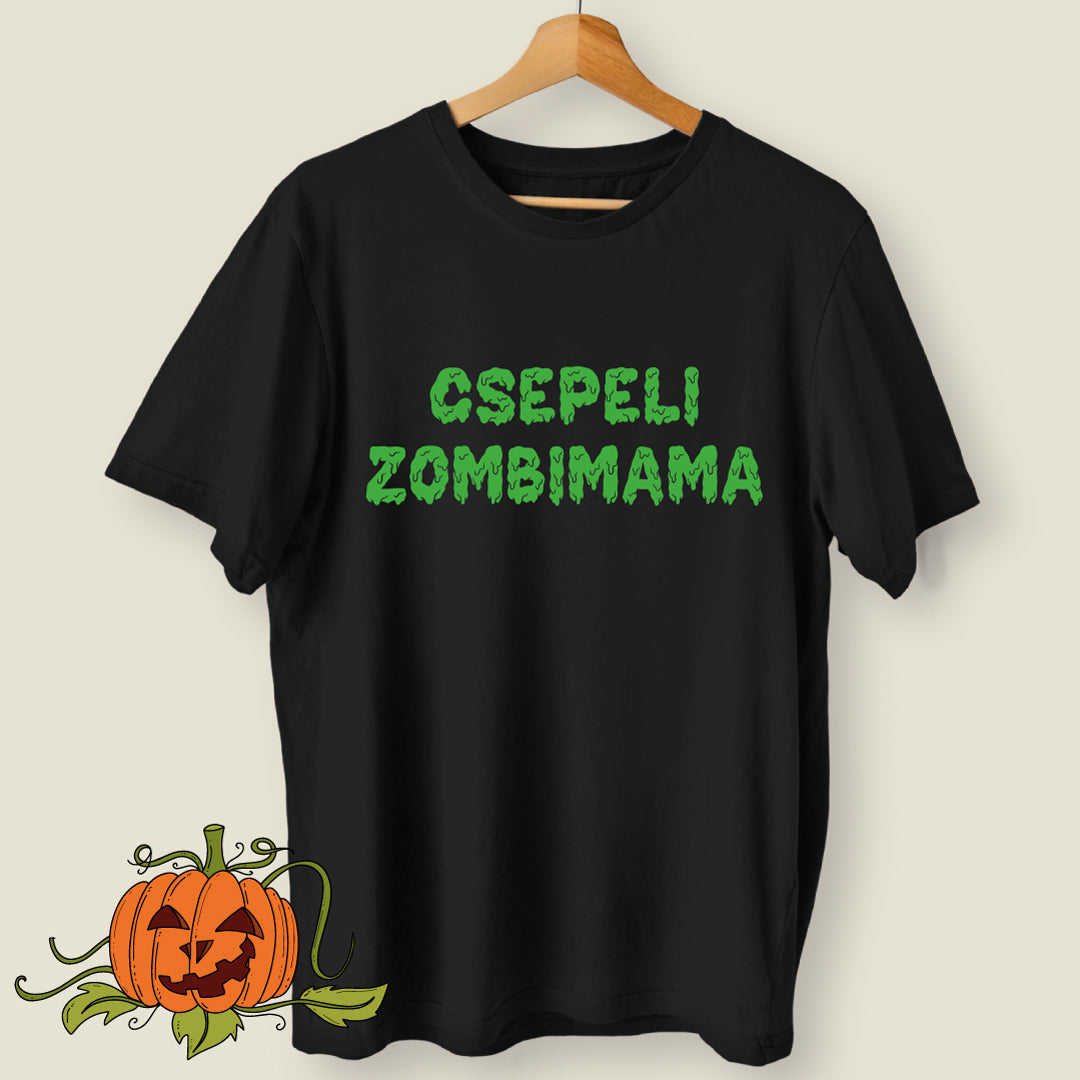Csepeli ZombiMama - póló