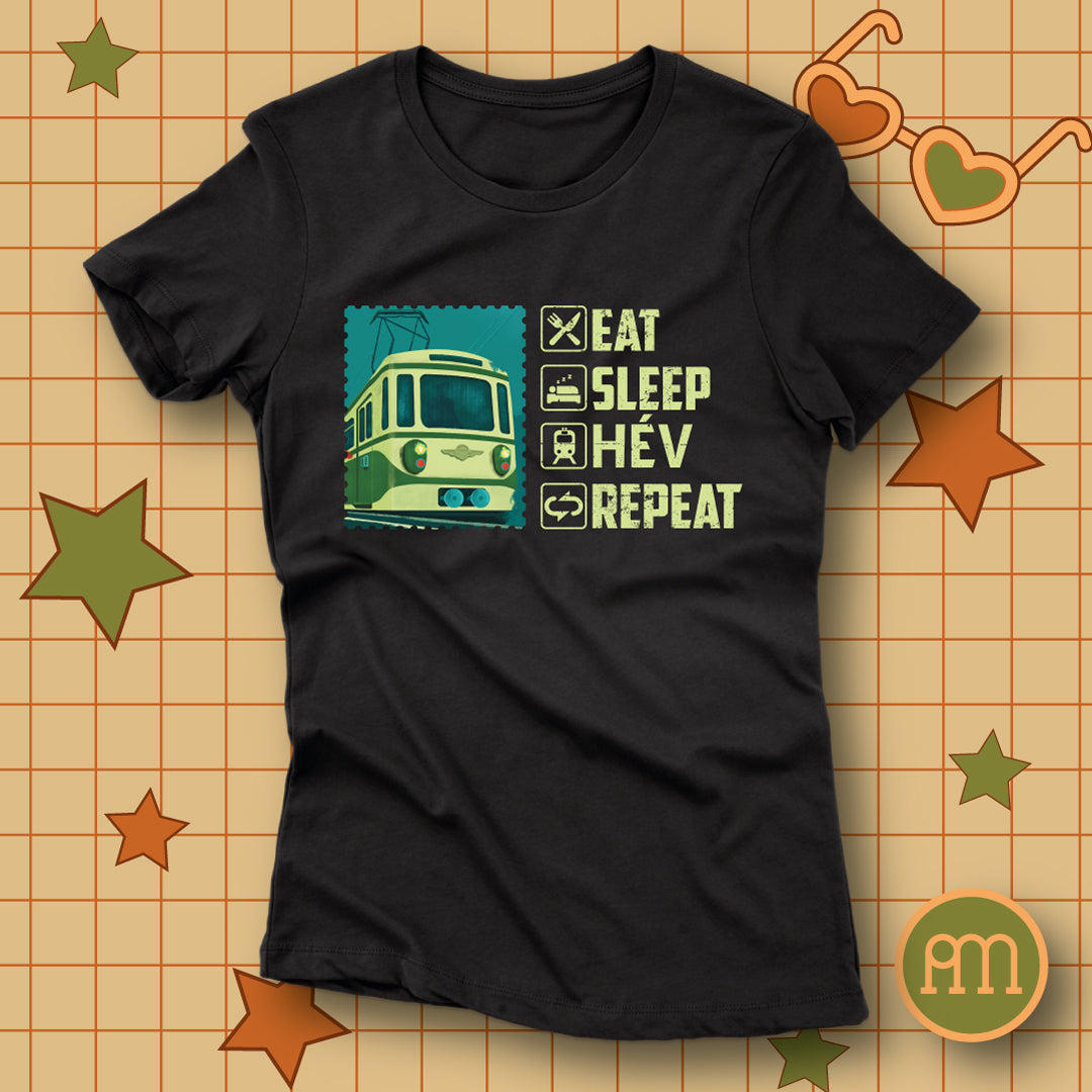 Eat, Sleep, HÉV, Repeat - póló