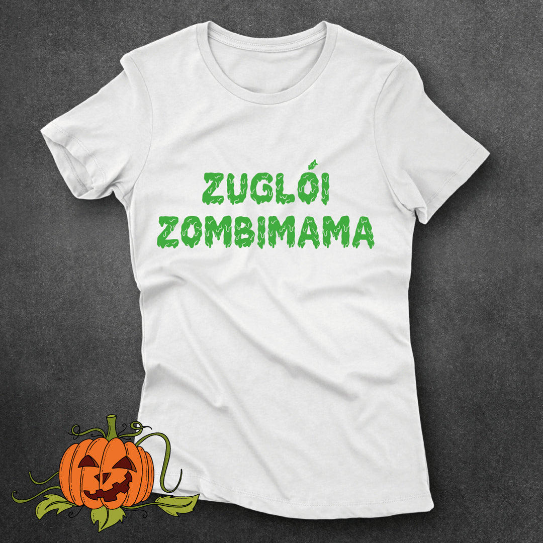 Zuglói ZombiMama - póló