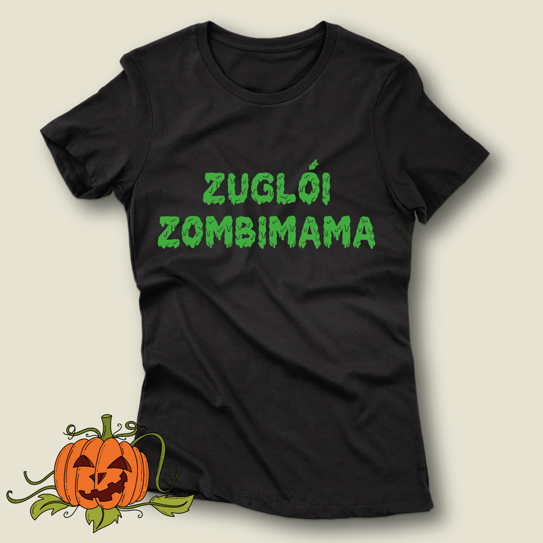 Zuglói ZombiMama - póló