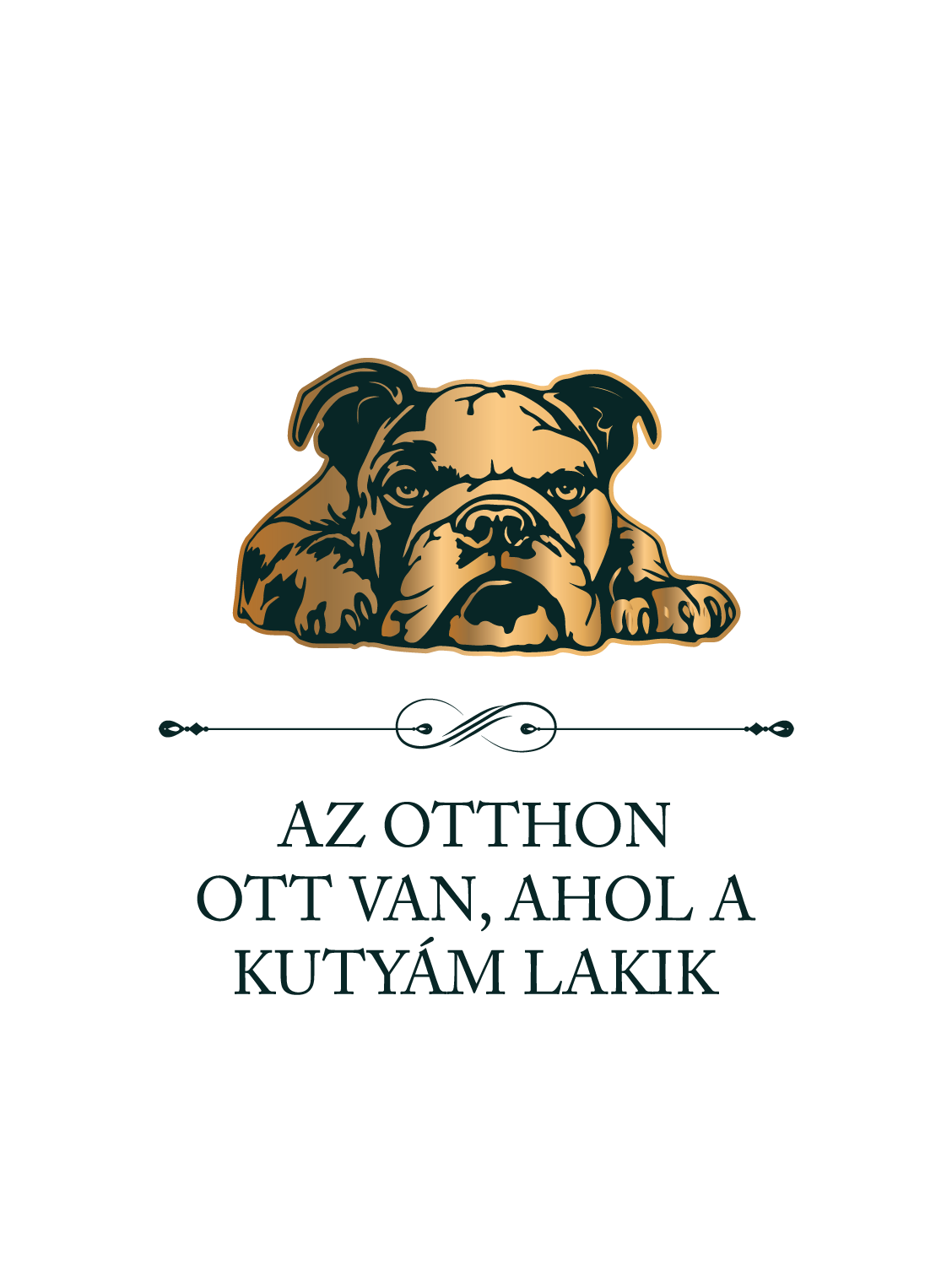 Angol bulldog - Az otthon ott van, ahol a kutyám lakik - póló