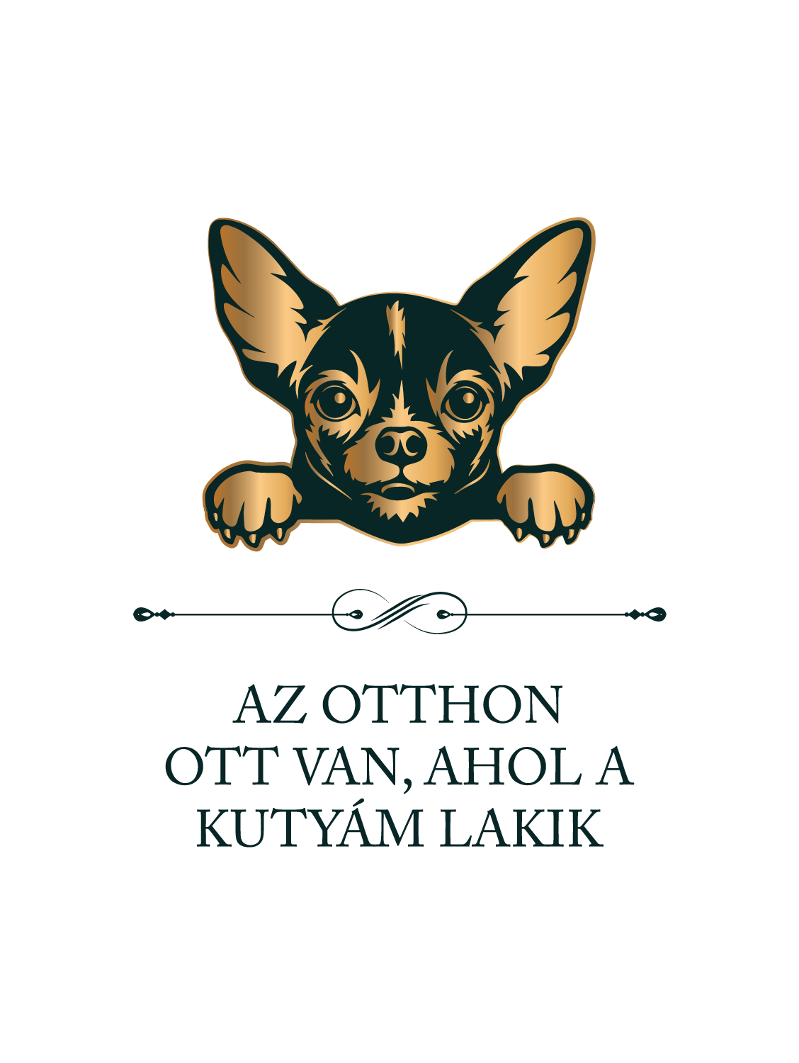 Csivava - Az otthon ott van, ahol a kutyám lakik - póló