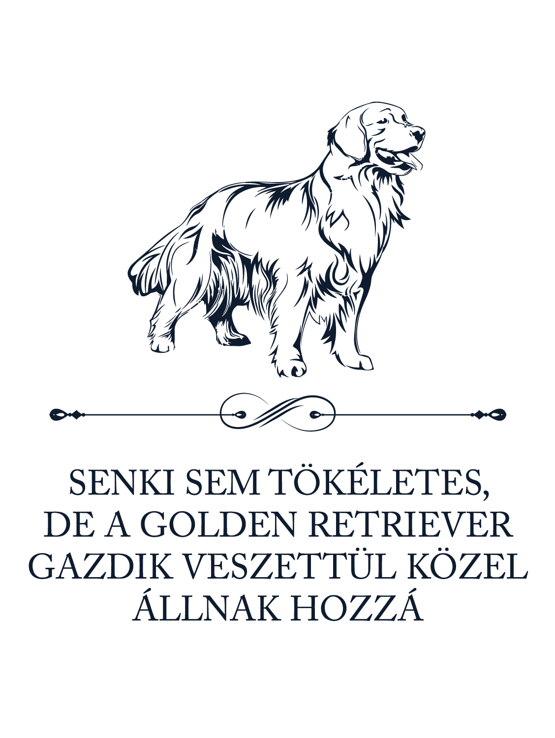 Tökéletes Golden retriever gazdik - kutyás póló