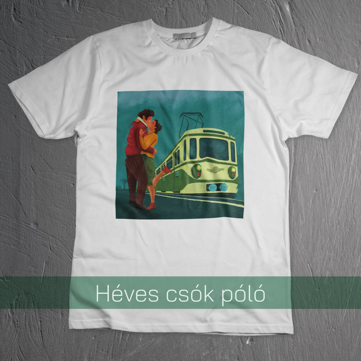 Heves csók a HÉV megállóban - póló