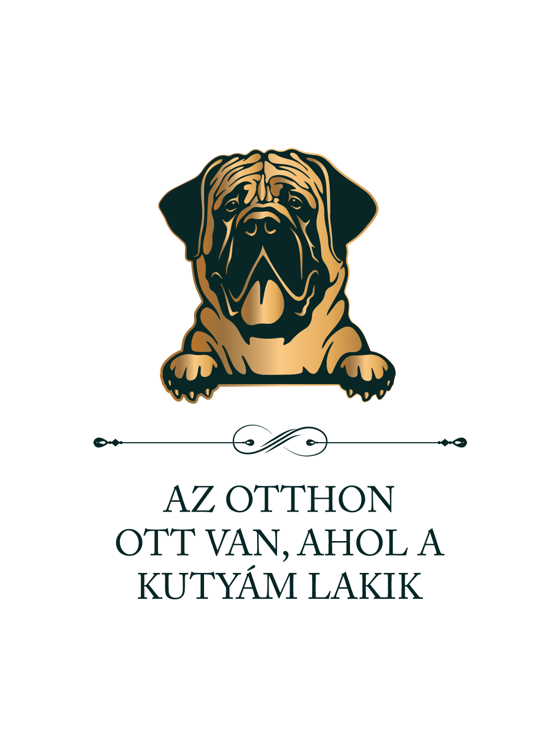 Masztiff - Az otthon ott van, ahol a kutyám lakik - póló