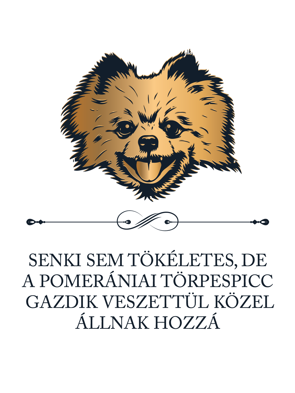 Tökéletes Pomerániai törpespicc gazdik - kutyás póló
