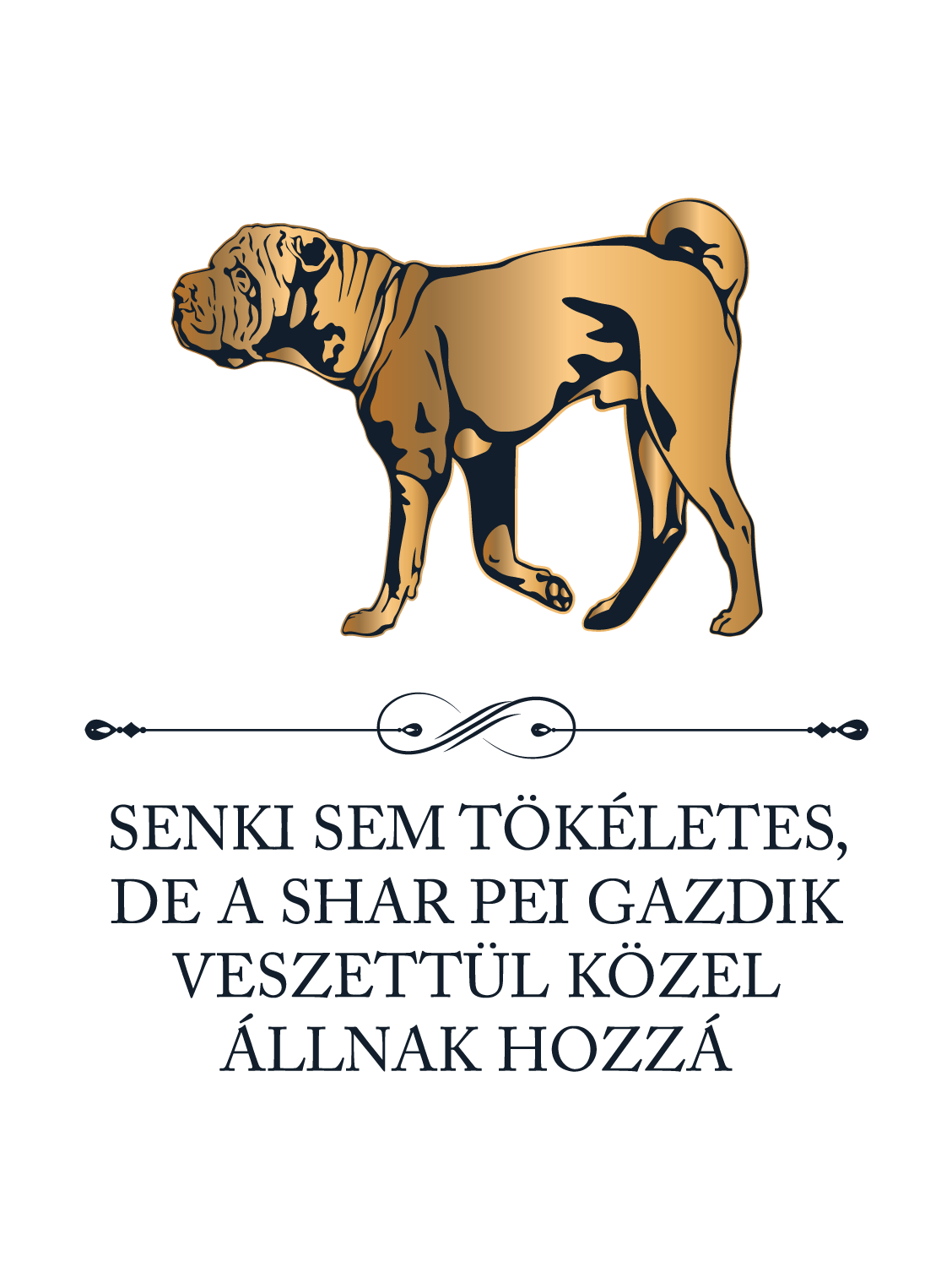 Tökéletes Shar pei gazdik - kutyás póló