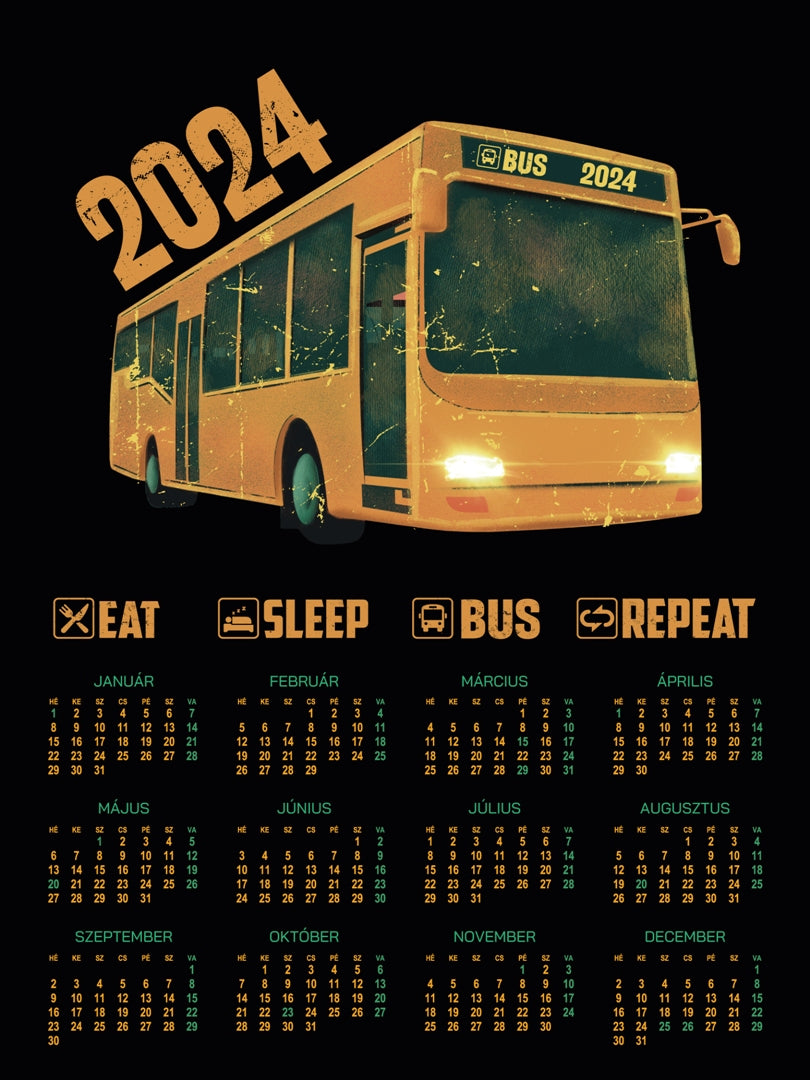 Eat Sleep Bus Repeat 2024 - falinaptár