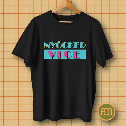 Nyócker vice - póló