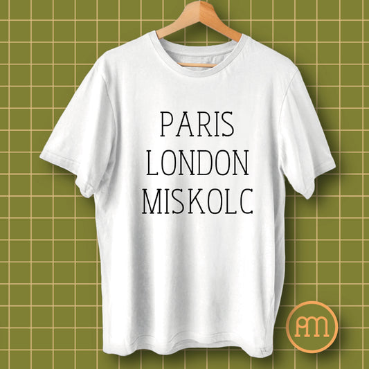 Paris London Miskolc - póló
