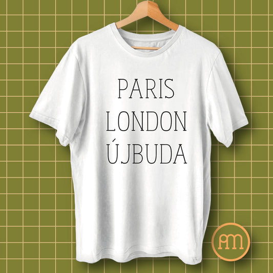 Paris London Újbuda - póló