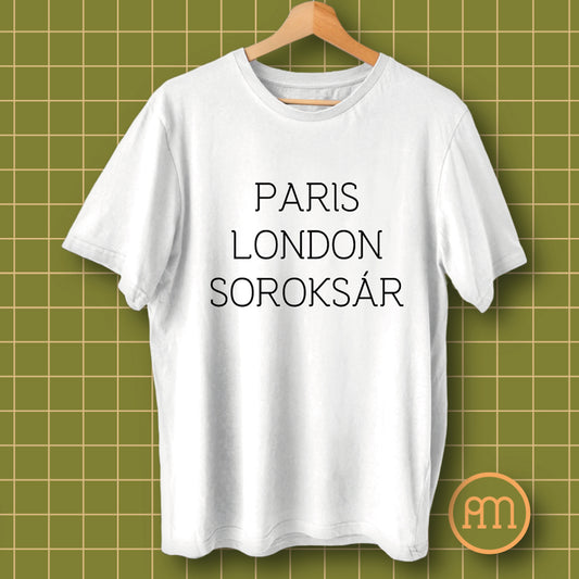 Paris London Soroksár - póló