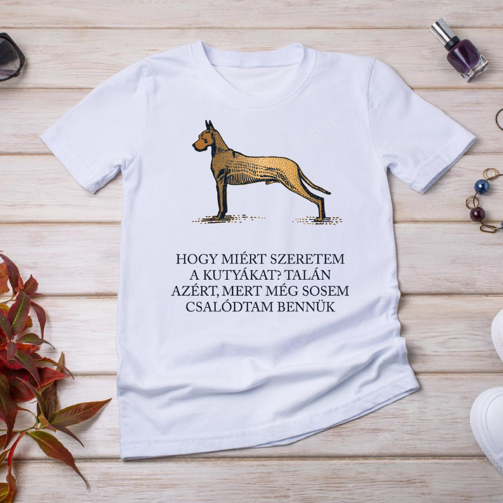 A kutyákban sosem csalódtam - póló