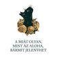 A miáú olyan mint az aloha - macskás idézetes póló