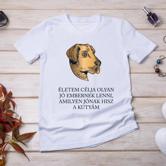 Amilyen jónak a kutyám hisz - póló