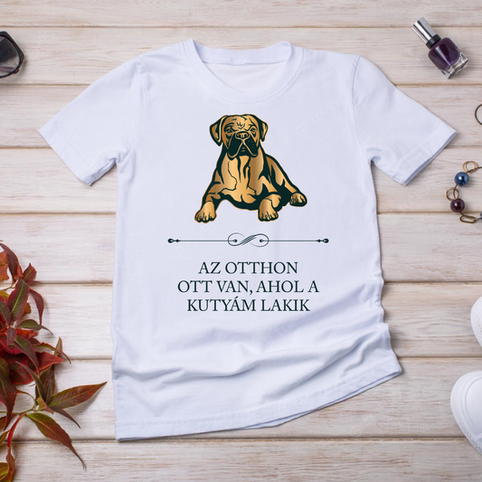 Boxer - Az otthon ott van, ahol a kutyám lakik - póló