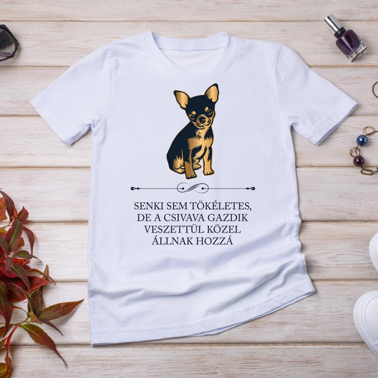 Tökéletes Csivava gazdik - kutyás póló