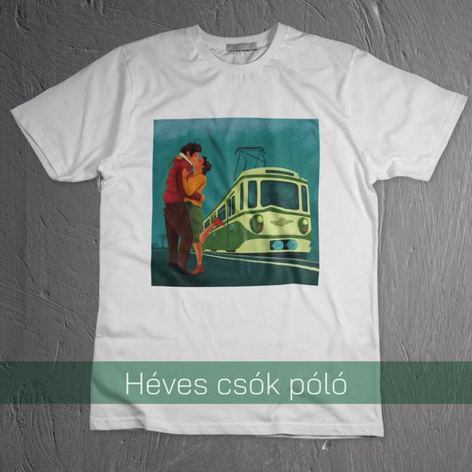 Heves csók a HÉV megállóban - póló