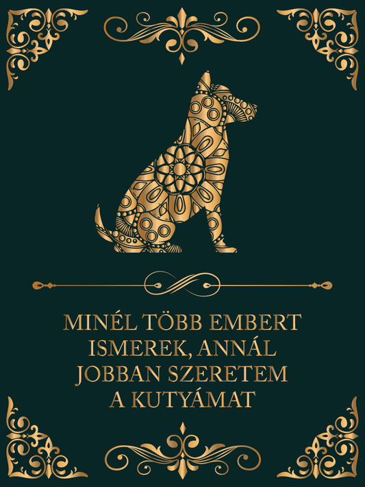 Annál jobban szeretem a kutyámat
