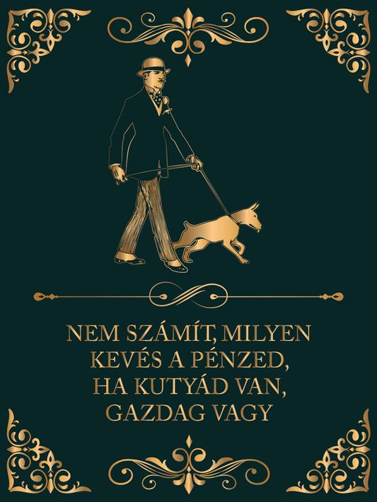 Ha kutyád van, gazdag vagy