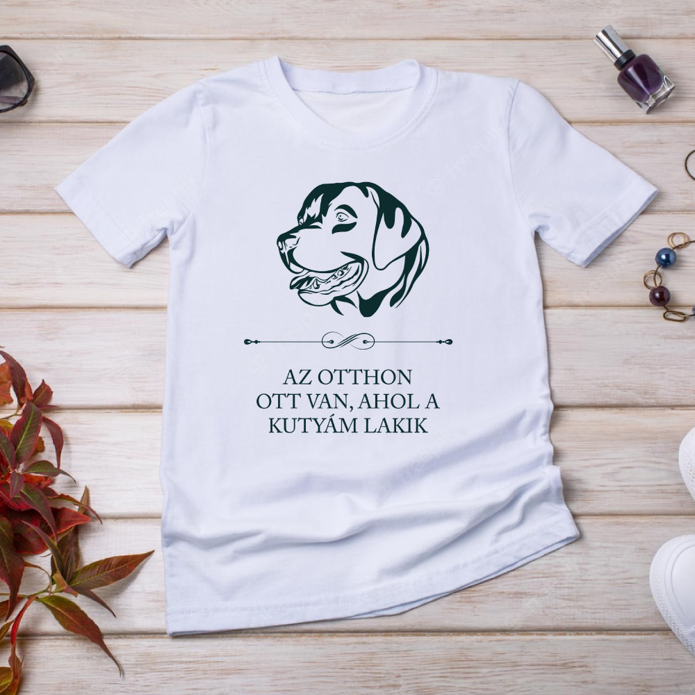 Labrador - Az otthon ott van, ahol a kutyám lakik - póló